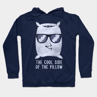 The cool side of the pillow Hoodie